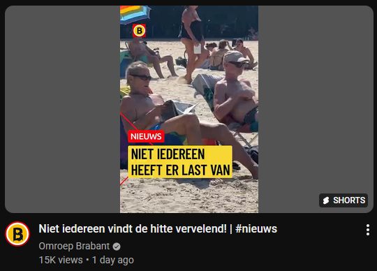 Thumbnail of a YouTube Shorts video from the channel Omroep Brabant. The title is, "Niet iedereen vindt de hitte vervelend! | #nieuws" and has 15,000 views.